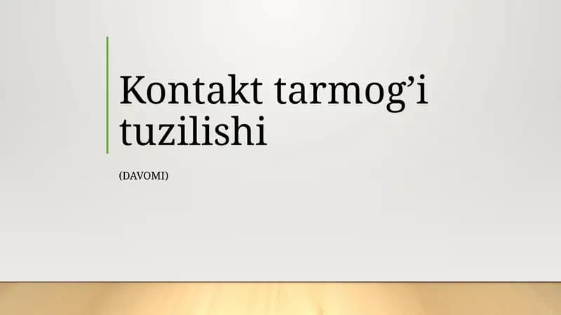 Kontakttarmoğ'ituzilishi (davomi)