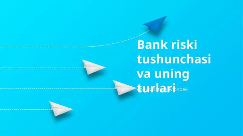 Bank riski tushunchasi va uning turlari