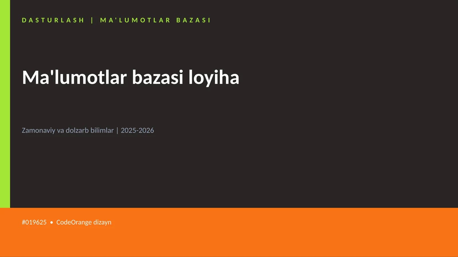 Mavzuga Kirish — Ma'lumotlar bazasi loyiha