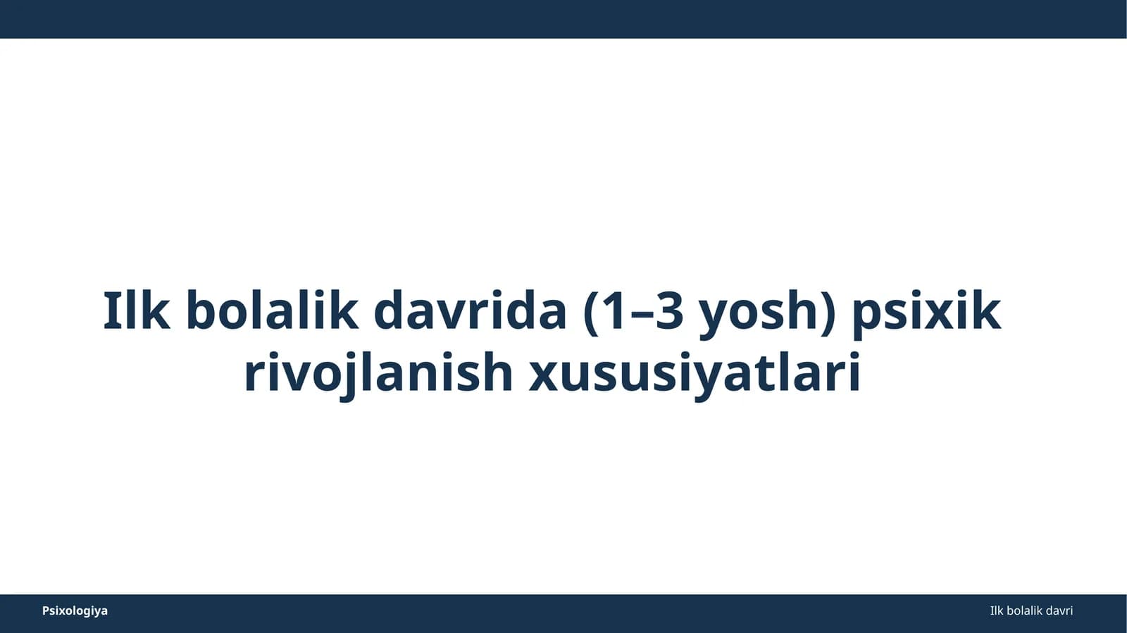 Ilk bolalik davri