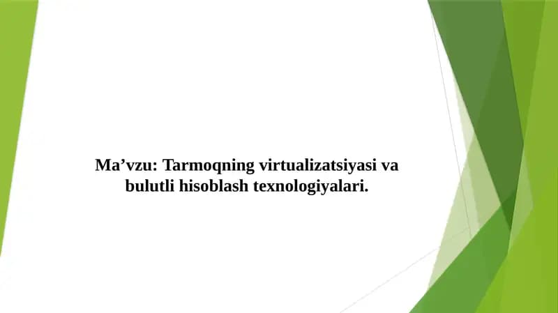 Tarmoqning virtualizatsiyasi va bulutli hisoblash texnologiyalari