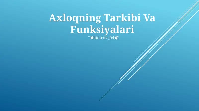 Axloqning Tarkibi Va Funksiyalari