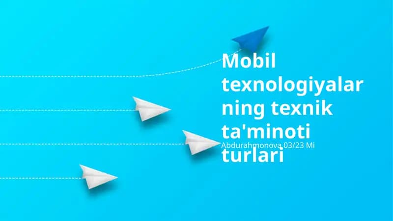 Mobil texnologiyalarning texnik ta'minoti turlari