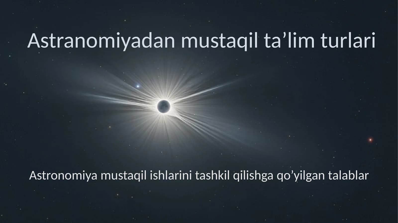 Astranomiyadan mustaqil ta'lim turlari