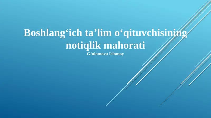 Boshlangʻich taʼlim oʻqituvchisining notiqlik mahorati