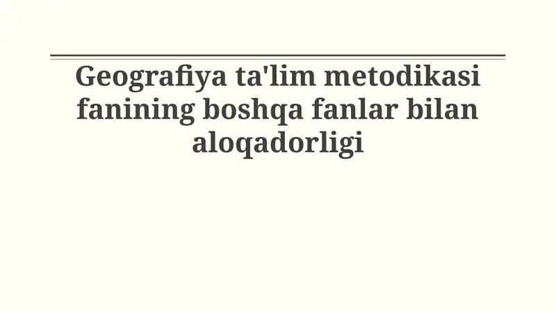 Geografiya o'qitish metodologiyasi