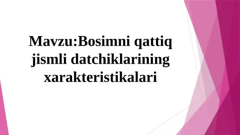 Bosimni qattiq jismli datchiklarining xarakteristikalari