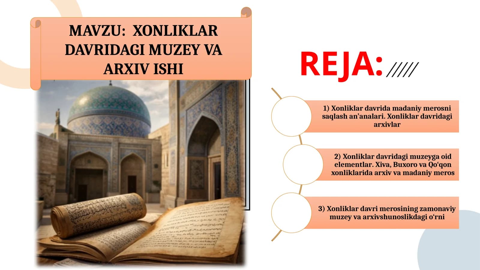 XONLIKLAR DAVRIDAGI MUZEY VA ARXIV ISHI