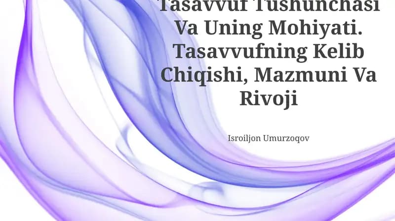 Tasavvuf Tushunchasi Va Uning Mohiyati