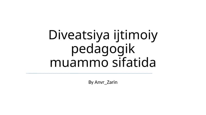 Diveatsiya ijtimoiy pedagogik muammo sifatida