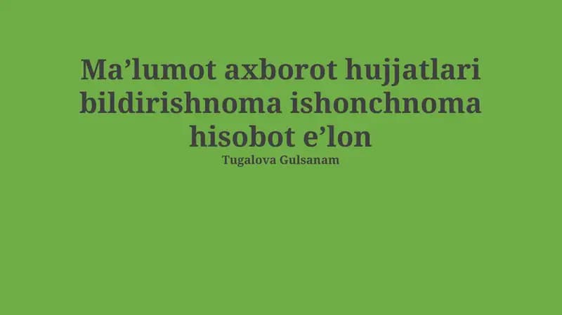 Axborot va hujjatlarning mohiyati