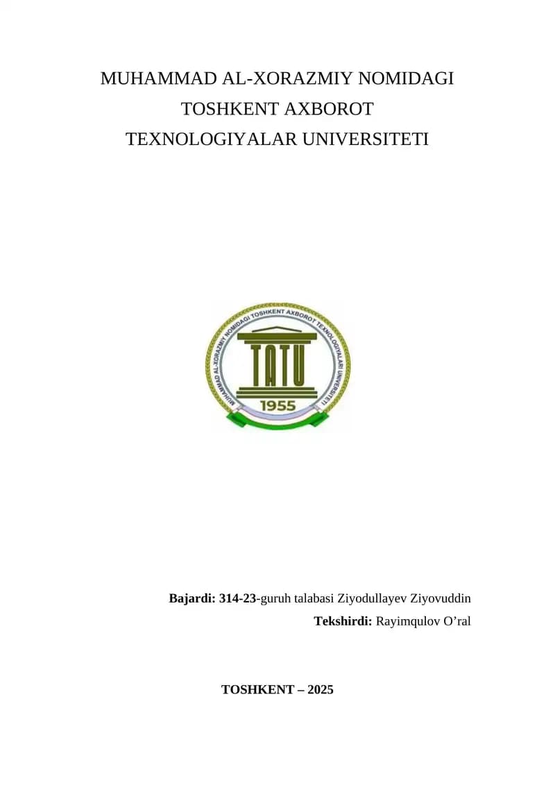 MUHAMMAD AL-XORAZMIY NOMIDAGI TOSHKENT AXBOROT TEXNOLOGIYALAR UNIVERSITETI