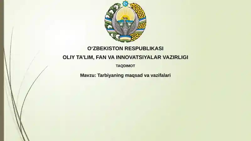 Tarbiyaning maqsad va vazifalari