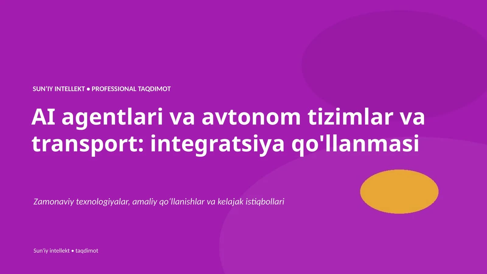 SUNʼIY INTELLEKT • PROFESSIONAL TAQDIMOT