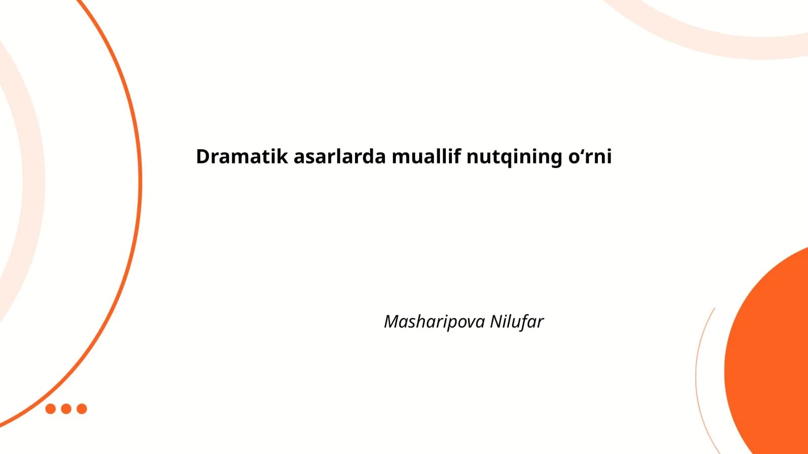 Dramatik asarlarda muallif nutqining oʻrni