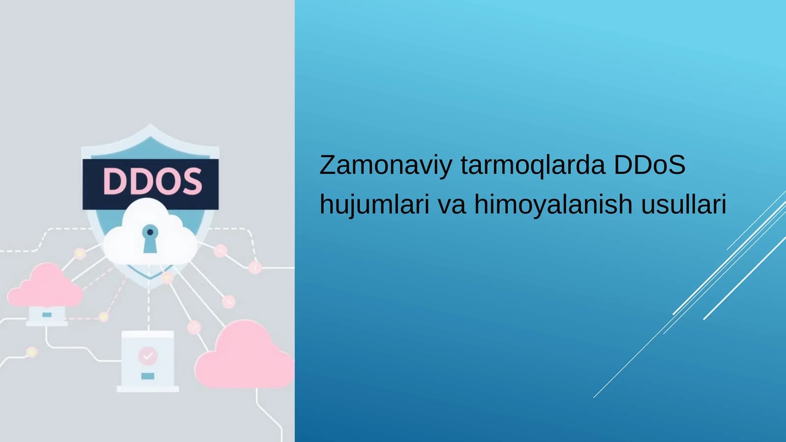 Zamonaviy tarmoqlarda DDoS hujumlari va himoyalanish usullari