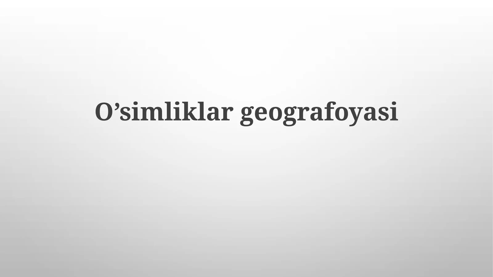 O’simliklar geografoyasi