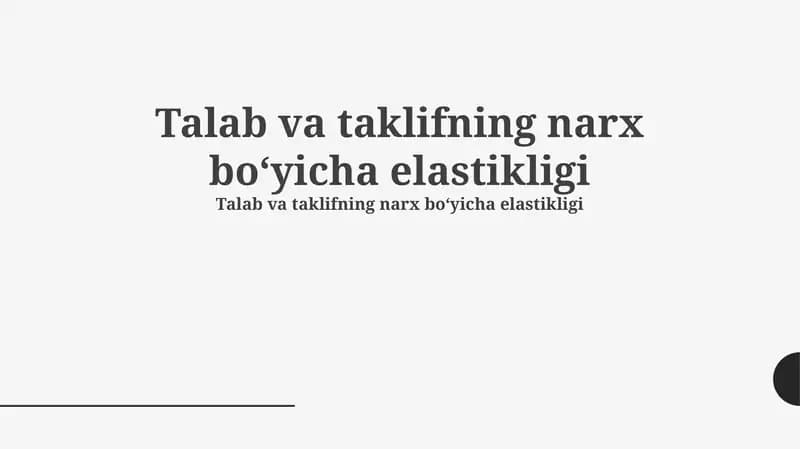 Talab va taklifning narx elastikligi