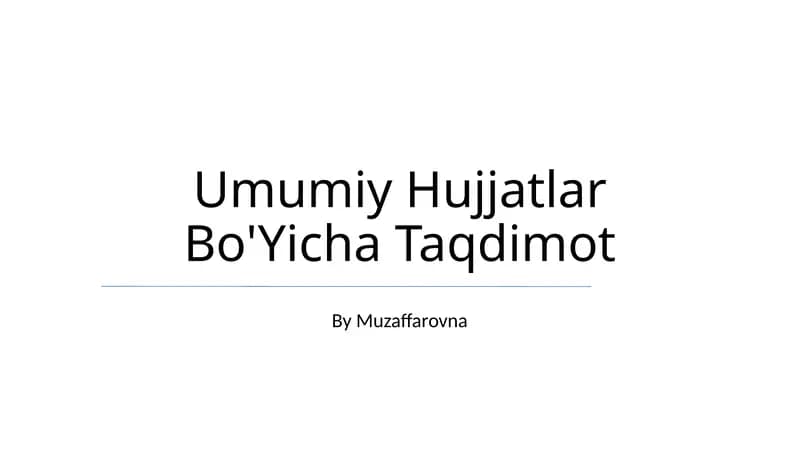 Umumiy Hujjatlar Bo'Yicha Taqdimot