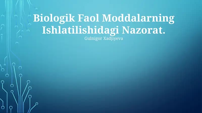 Biologik Faol Moddalarning Ishlatilishidagi Nazorat