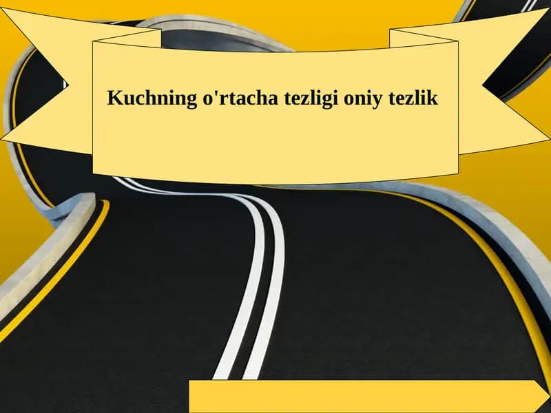 Kuchning o'rtacha tezligi oniy tezlik