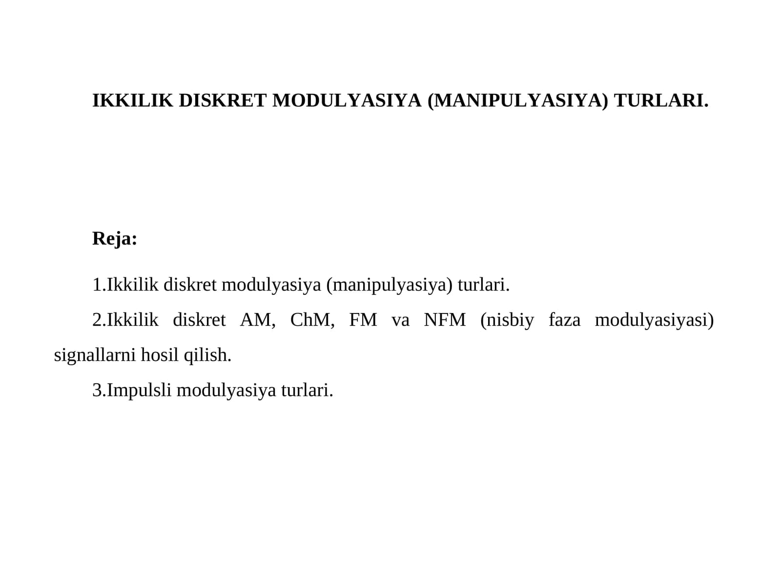 Ikkilik diskret modulyasiya (manipulyasiya) turlari