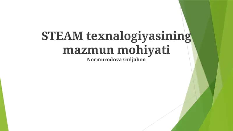 STEAM texnalogiyasining mazmun mohiyati