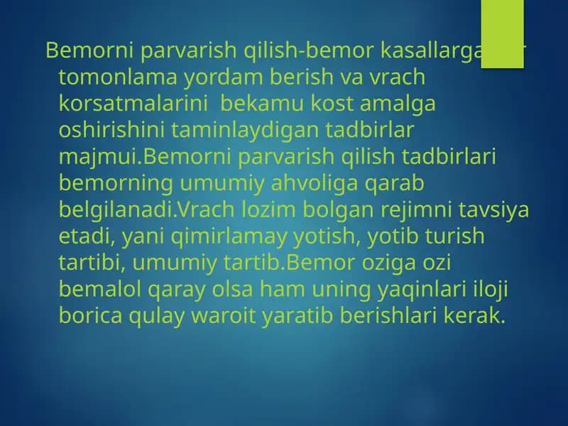 Bemorni parvarish qilish bechorasi