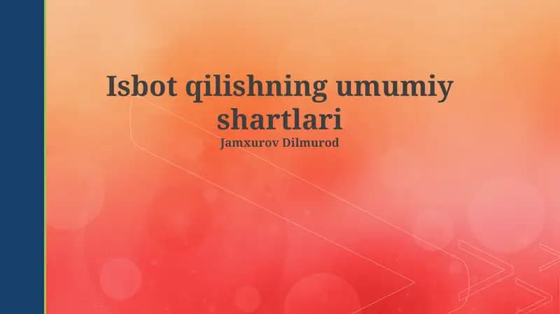 Isbot qilishning umumiy shartlari