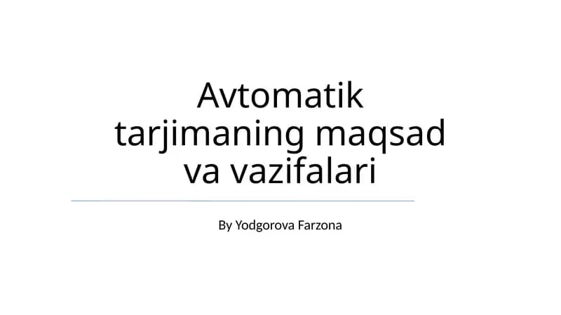Avtomatik Tarjimaning maqsad va vazifalari