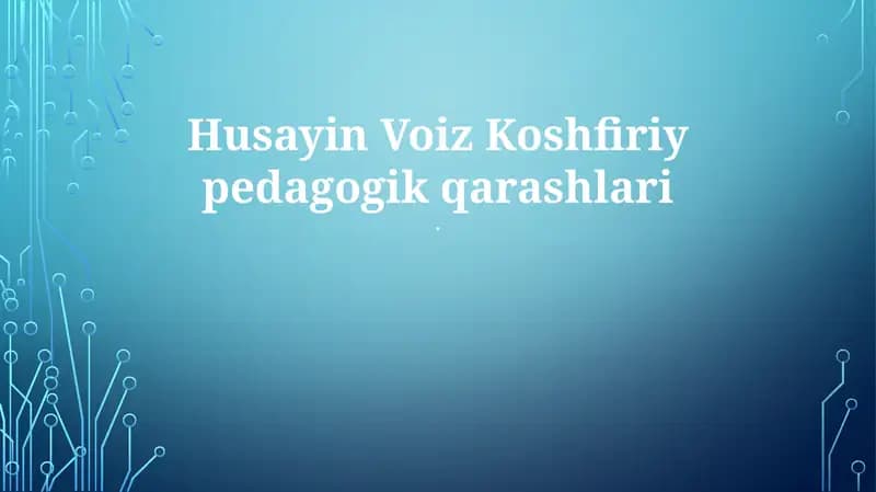 Husayin Voiz Koshfiriy pedagogik qarashlari