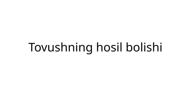 Tovushning hosil bo'lishi