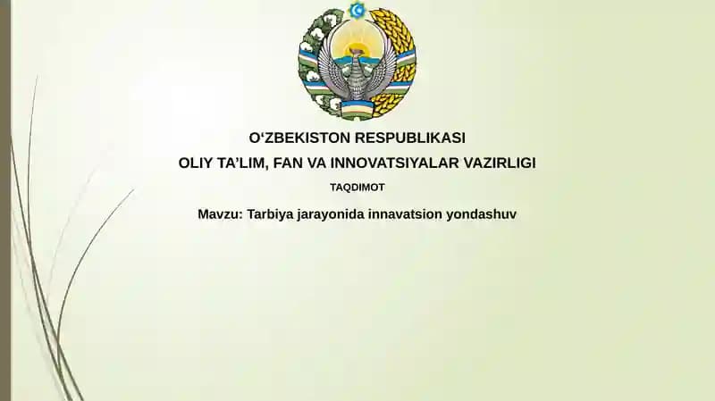 Tarbiya jarayonida innovatsiyalarga yo'l ochish