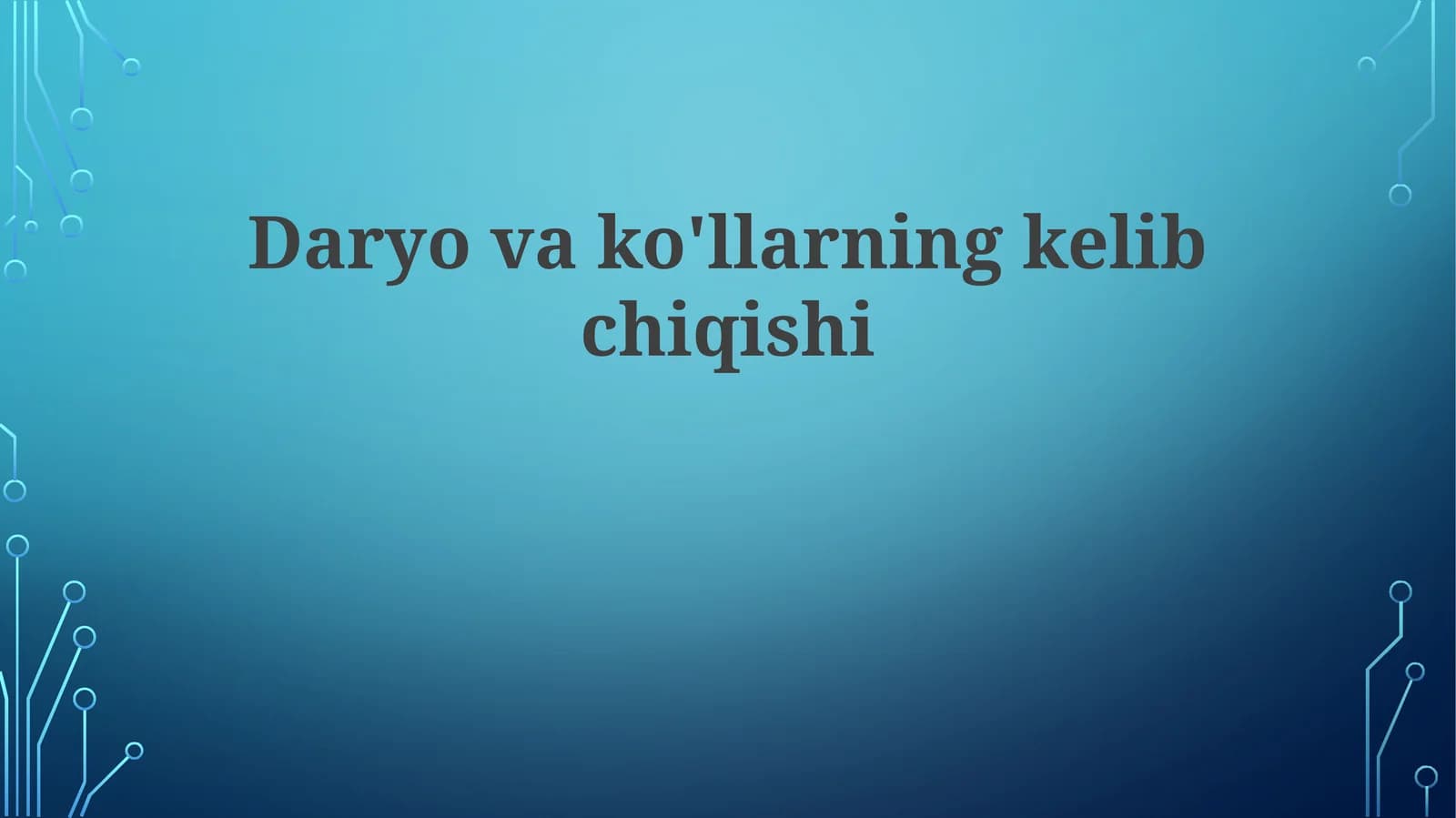 Daryovako'llarningkelibchiqishi