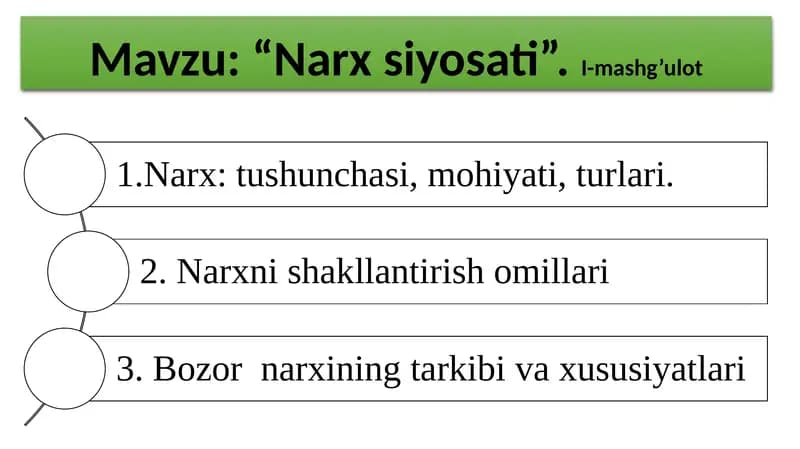 “Narxsiyosati”.I-mashg’ulot