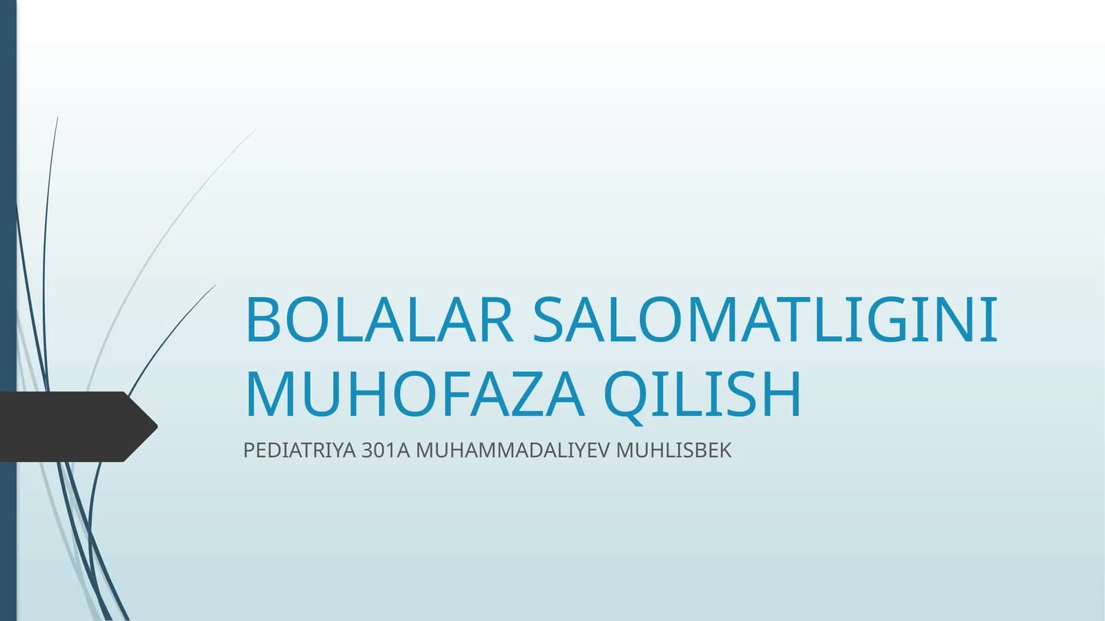 BOLALAR SALOMATLIGINI MUHOFAZA QILISH