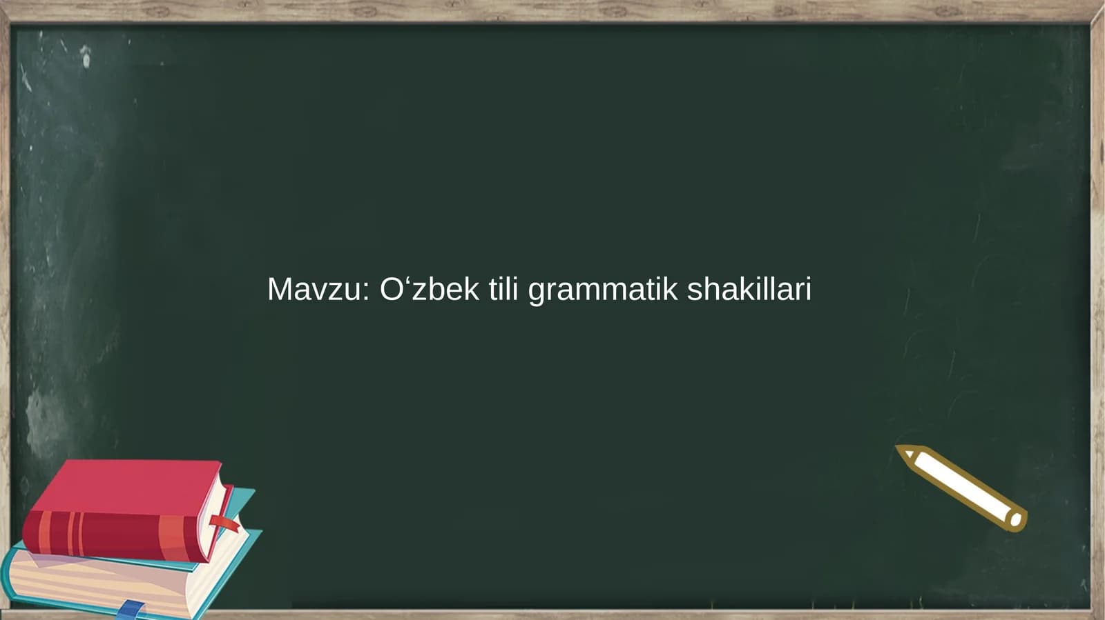 Oʻzbek tili grammatik shakillari