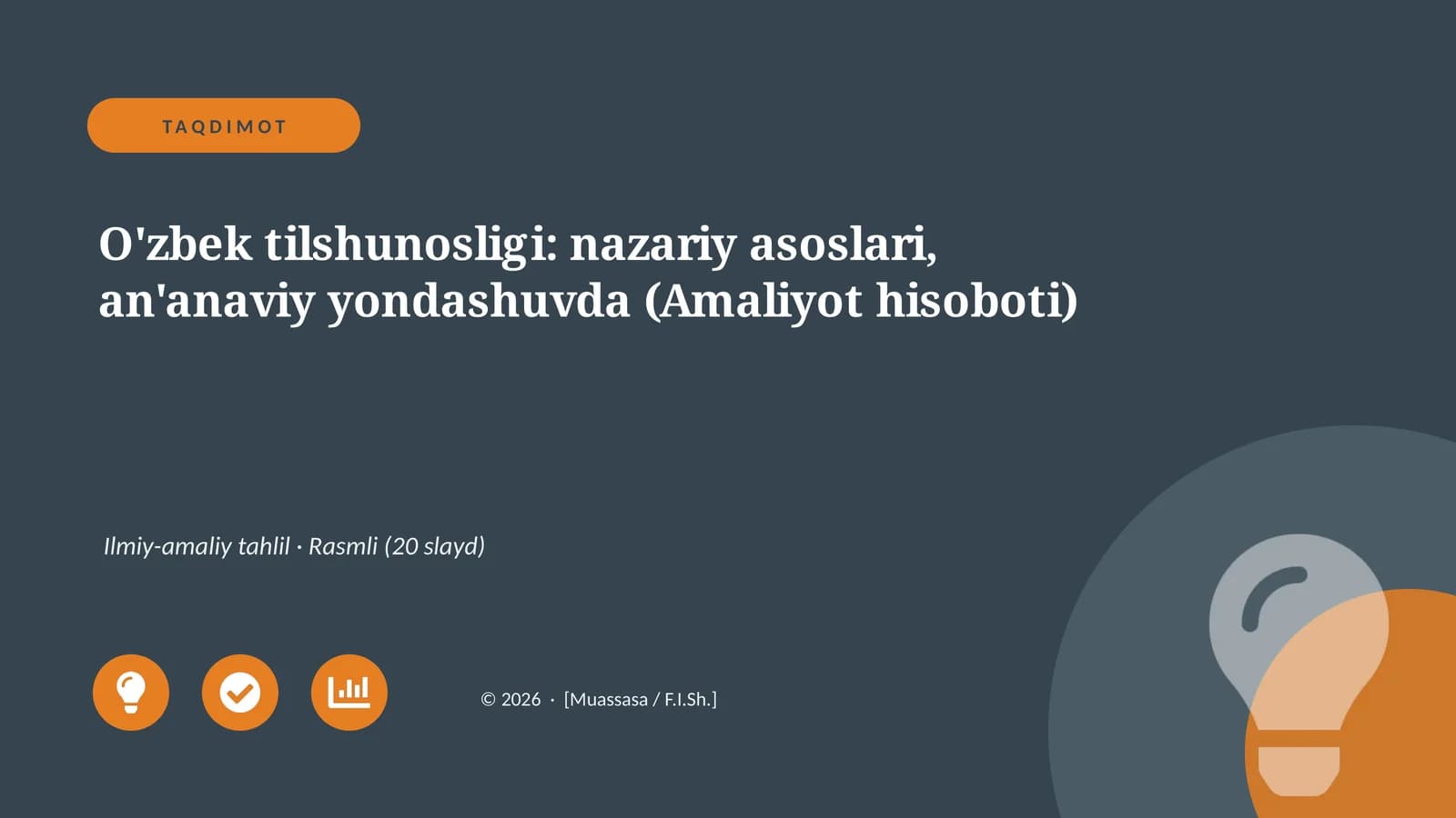 O'zbek tilshunosligi: nazariy asoslari, an'anaviy yondashuvda (Amaliyot hisoboti)