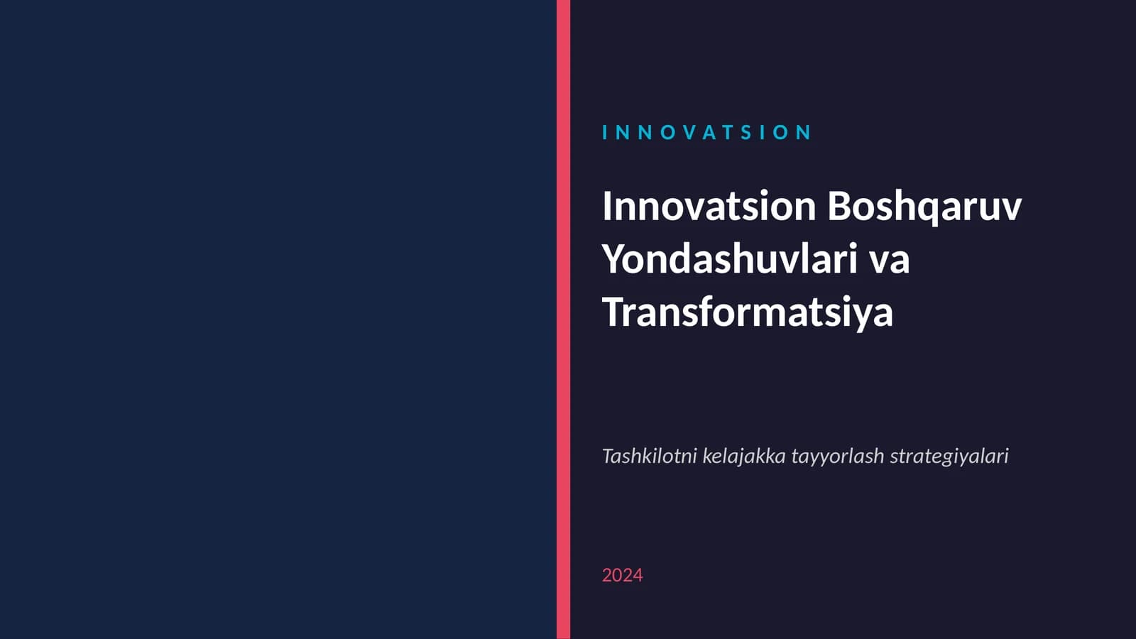 Innovatsion Boshqaruv Yondashuvlari va Transformatsiya