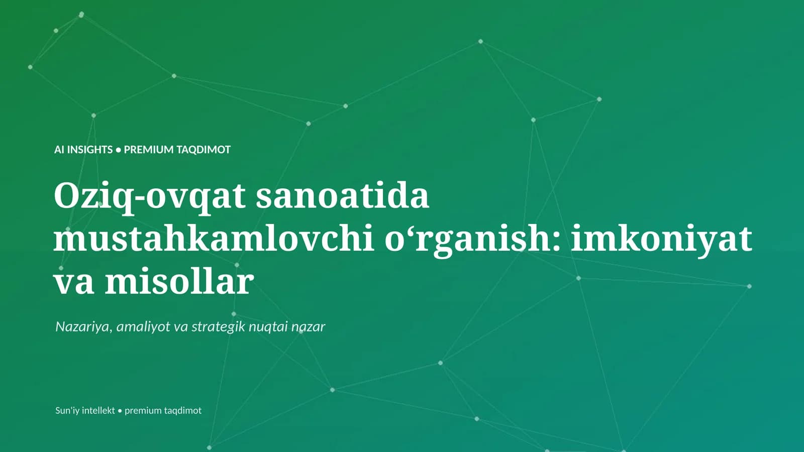 Oziq-ovqat sanoatida mustahkamlovchi oʻrganish