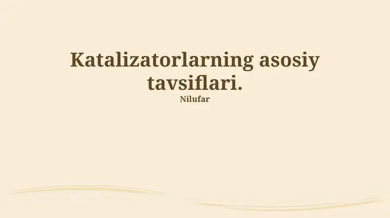 Katalizatorlarning asosiy tavsiflari