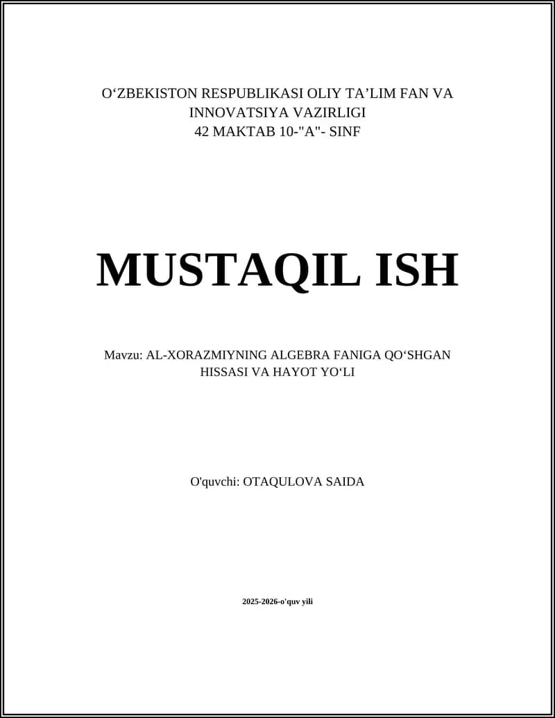 AL-XORAZMIYNING ALGEBRA FANIGA QO‘SHGAN HISSASI VA HAYOT YO‘LI