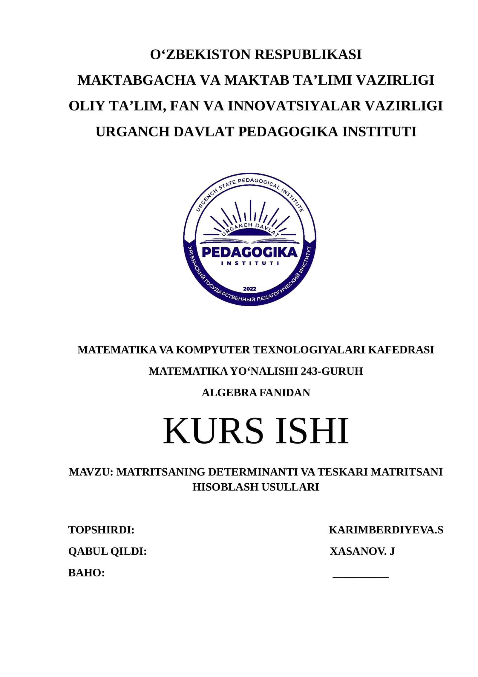 MATRITSANING DETERMINANTI VA TESKARI MATRITSANI HISOBLASH USULLARI