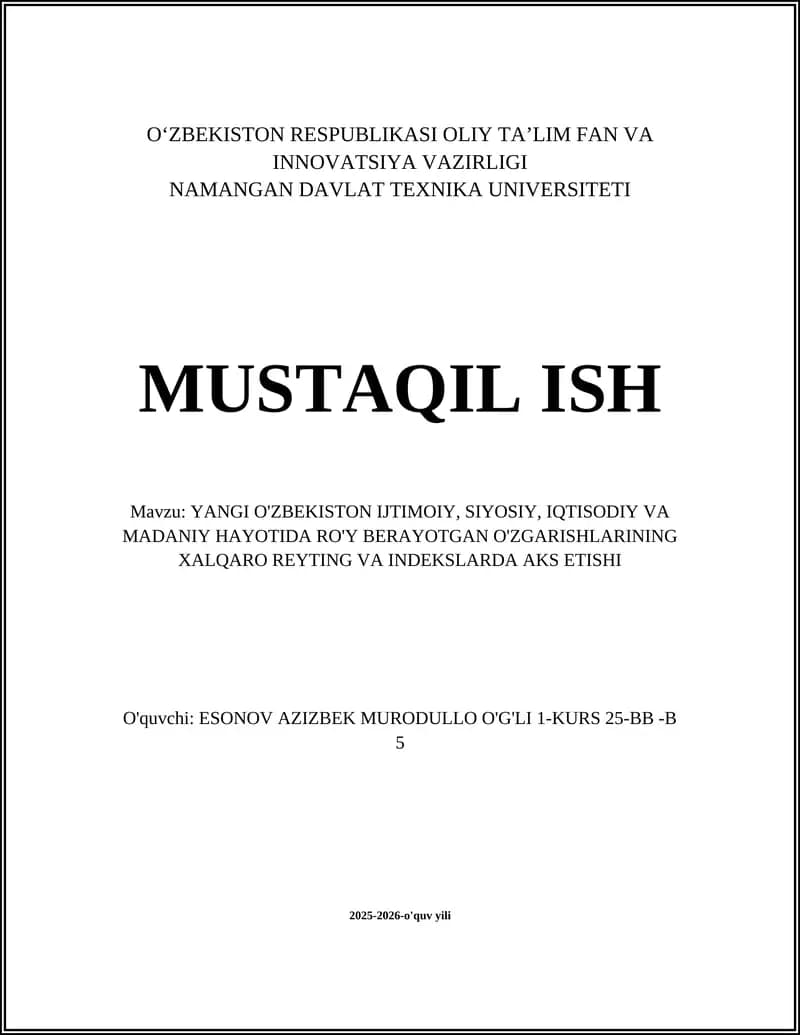 YANGI O'ZBEKISTON IJTIMOIY, SIYOSIY, IQTISODIY VA MADANIY HAYOTIDA RO'Y BERAYOTGAN O'ZGARISHLARINING XALQARO REYTING VA INDEKSLARDA AKS ETISHI