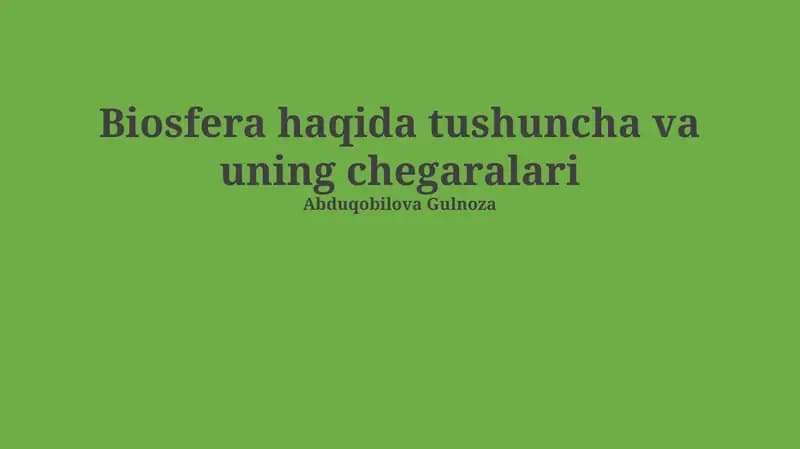 Biosfera haqida tushuncha va uning chegaralari