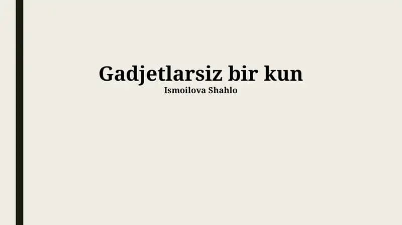 Gadjetlarsiz bir kun