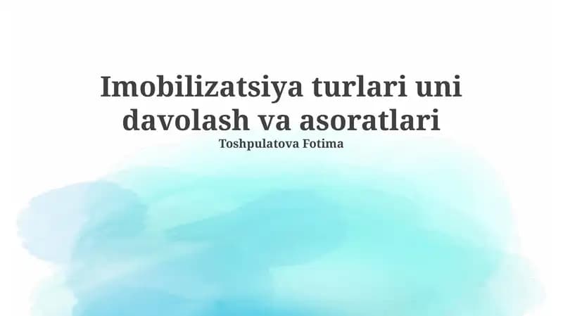 Immobilizatsiya turlari uni davolash va asoratlari
