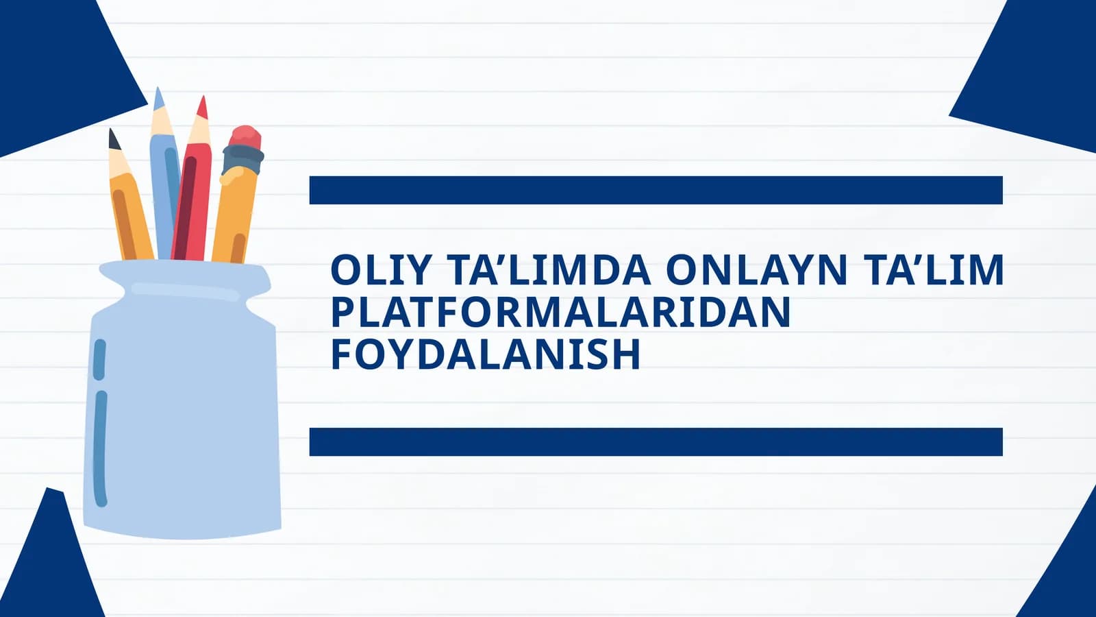 OLIY TA’LIMDA ONLAYN TA’LIM PLATFORMALARIDAN FOYDALANISH