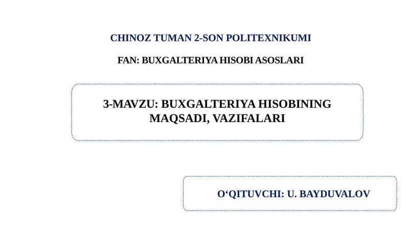 Buxgalteriya hisobining maqsadi, vazifalari.