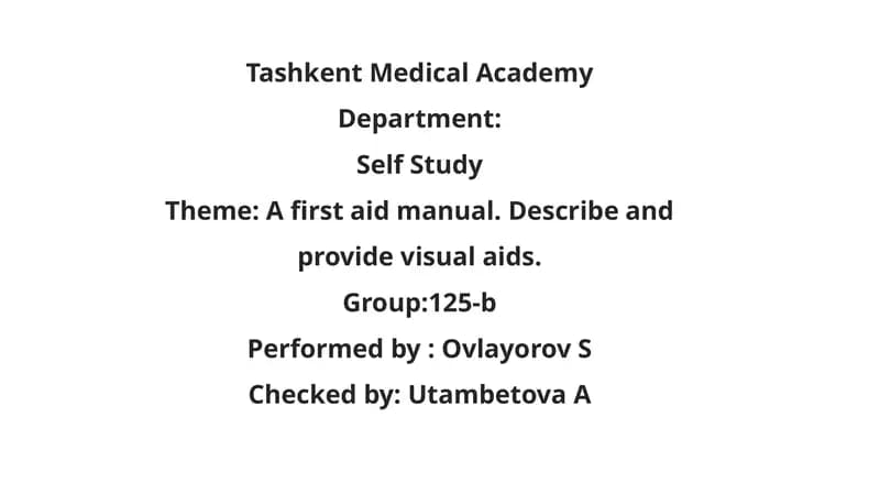 A first aid manual. Describe and provide visual aids